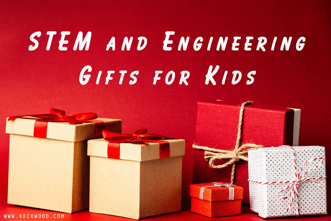 STEM and Engineering Gifts for Kids