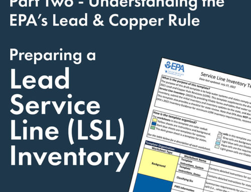 Preparing an LSL Inventory to Comply with the EPA’s Lead & Copper Rule